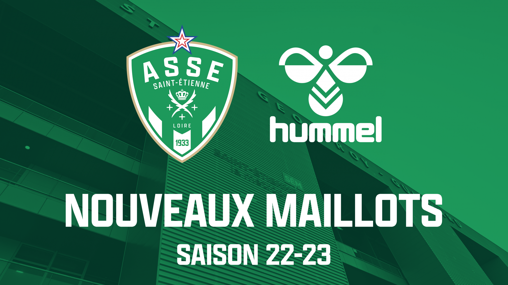 Saison 22-23 - Les nouveaux maillots hummel célébrés au stade Geoffroy-Guichard