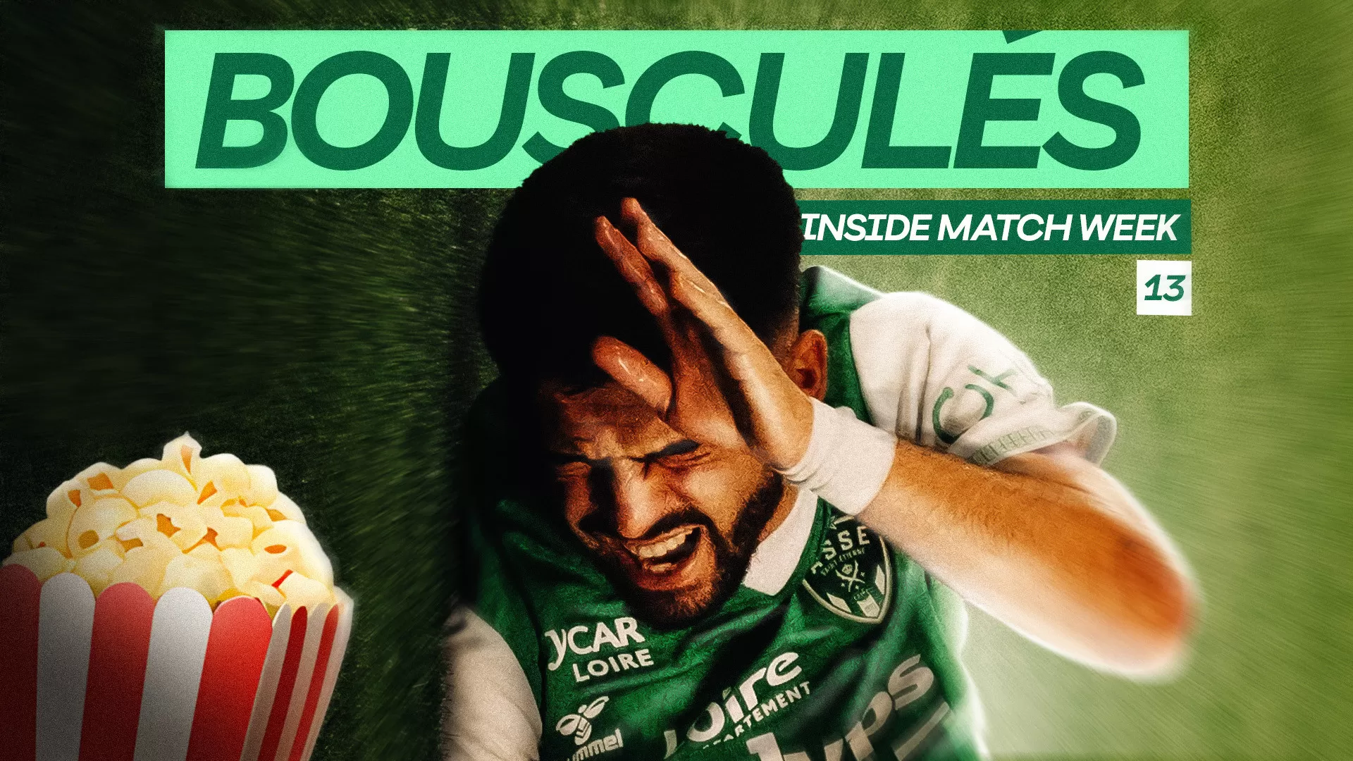 Inside Match Week #13 : Bousculés