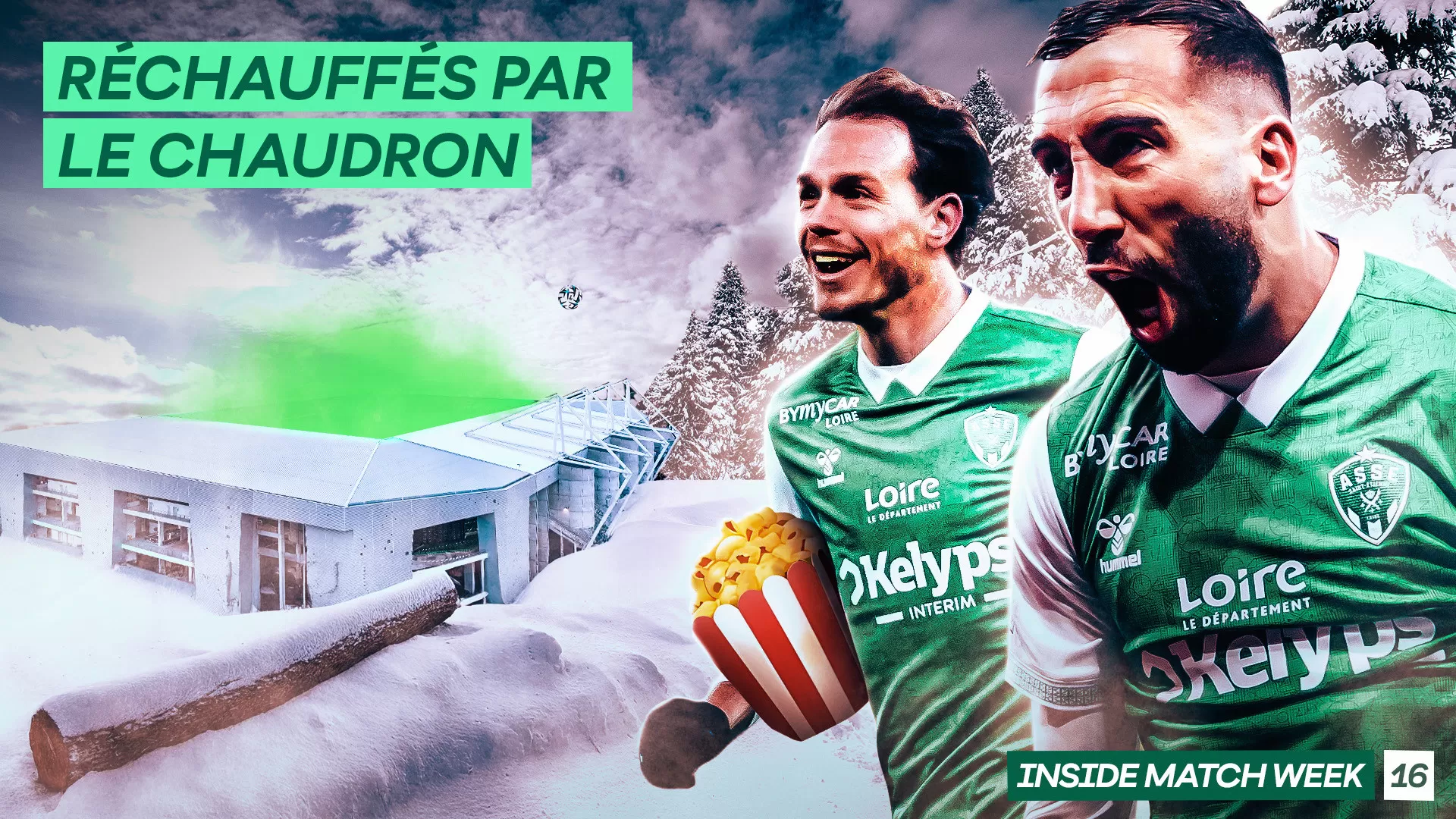 Inside Match Week #16 : Réchauffés par le Chaudron