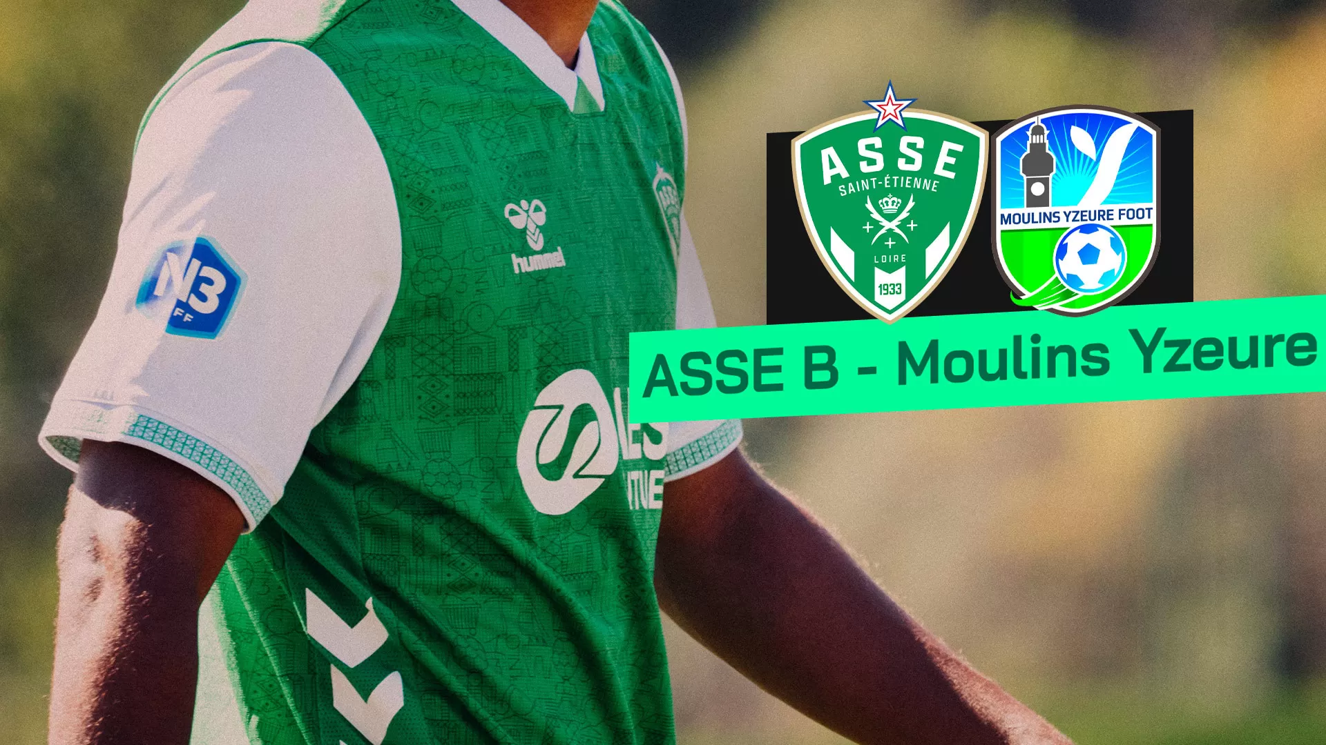 N3 : ASSE - Moulins Yzeure en live vidéo
