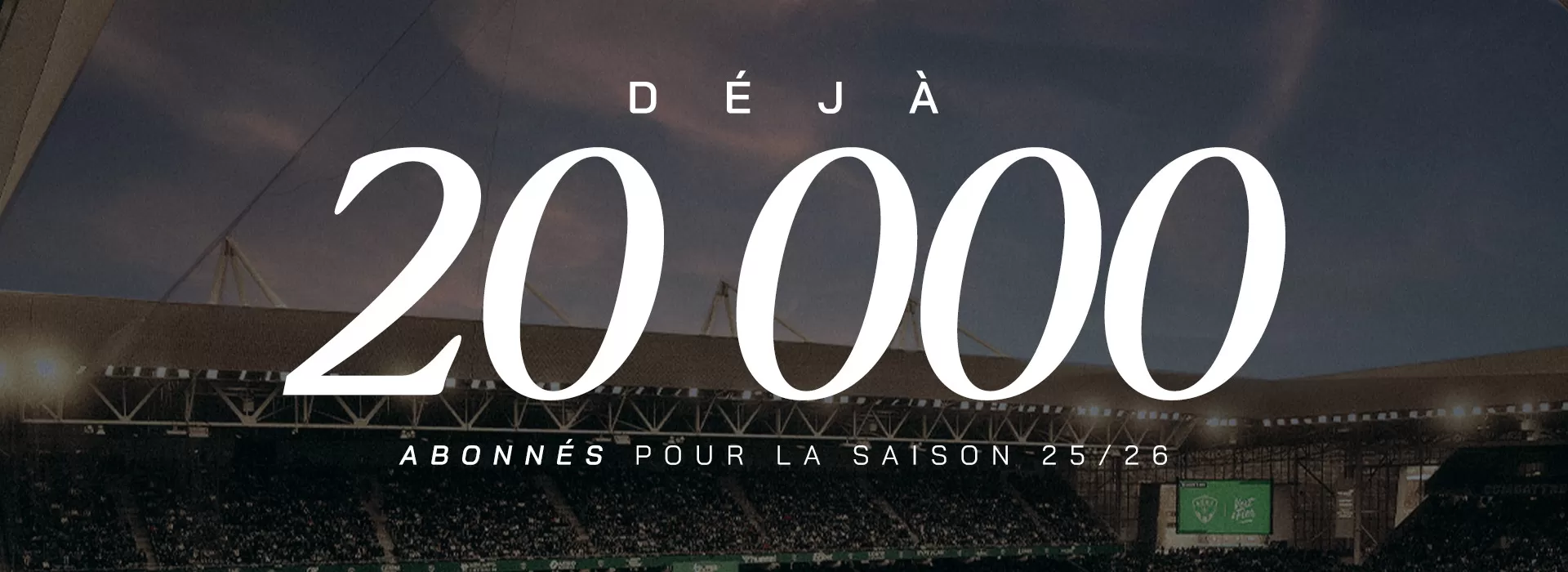 Historique ! Plus de 20 000 abonnés pour les Verts !